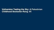 Vollversion Tasting the Sky: A Palestinian Childhood Bestseller-Rang: #5