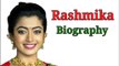 Rashmika Mandanna Boyfriend, Life Story, Movies List, Biography