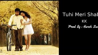 Tuhi Meri Shab Hai - Instrumental Cover Mix (KK_Gangster)  _