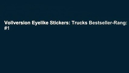 Vollversion Eyelike Stickers: Trucks Bestseller-Rang: #1