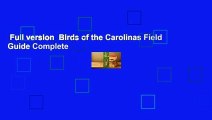 Full version  Birds of the Carolinas Field Guide Complete