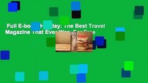 Full E-book  Holiday: The Best Travel Magazine That Ever Was  For Free