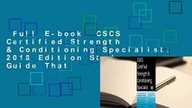 Full E-book  CSCS Certified Strength & Conditioning Specialist: 2018 Edition Study Guide That