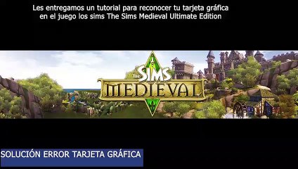 The Sims Medieval Ultimate Edition - Reconocer Tarjeta Gráfica (nVidia yo Radeon)