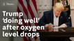 Trump's doctors say president's oxygen dipped twice during Covid treatment