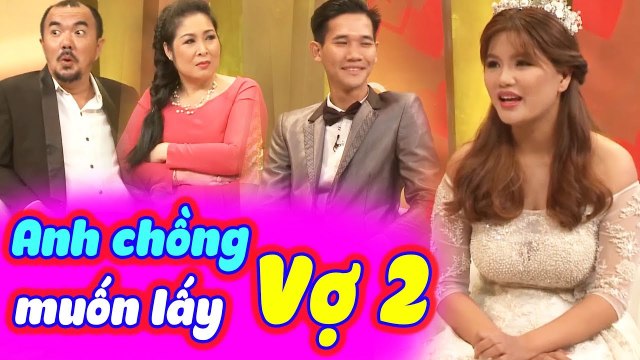 Anh Chồng Muốn Lấy Vợ 2 Và Cái Kết Đắng Khiến Cả Trường Quay Cười Bể Bụng | VỢ CHỒNG SON | VCS