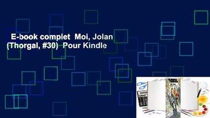 E-book complet  Moi, Jolan (Thorgal, #30)  Pour Kindle