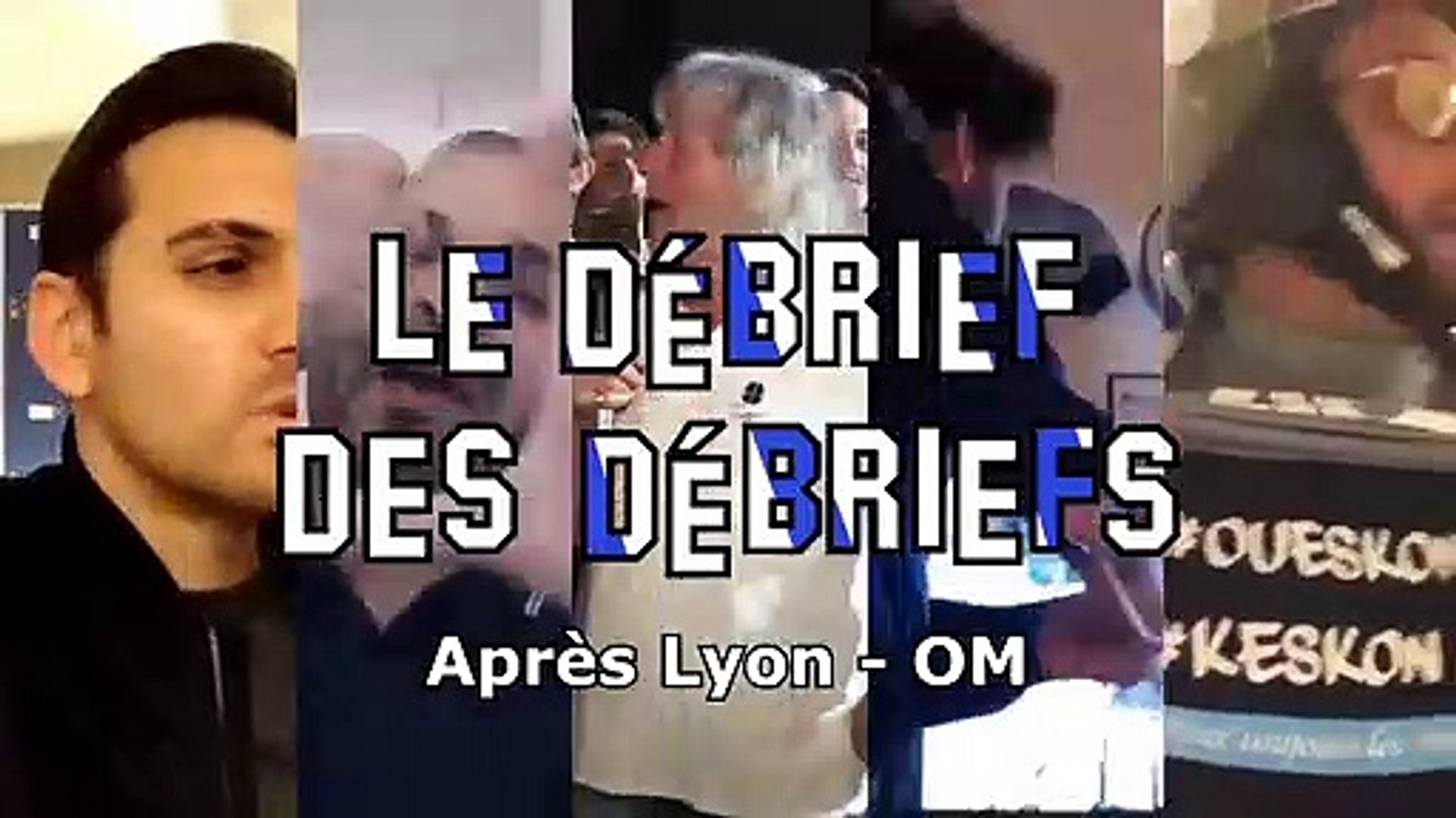Le débrief des débriefs :