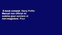 E-book complet  Harry Poffer Manuel non officiel de cuisine pour sorciers et non-magiciens  Pour