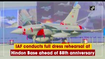 IAF conducts full dress rehearsal at Hindon Base ahead of 88th anniversary