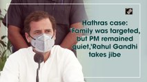 PM Modi didn't say a word on Hathras rape case: Rahul Gandhi