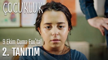 Çocukluk 2. Tanıtımı - 9 Ekim Cuma 20.00'de Fox'ta!