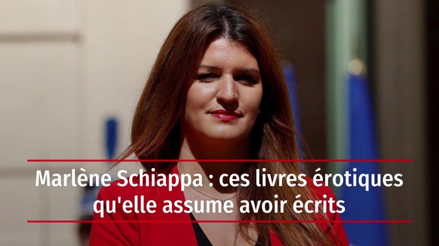 Marlène Schiappa : ces livres érotiques qu'elle assume avoir écrits