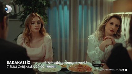 Sadakatsiz İlk Tanıtım  7 Ekim Çarşamba Kanal Dde!
