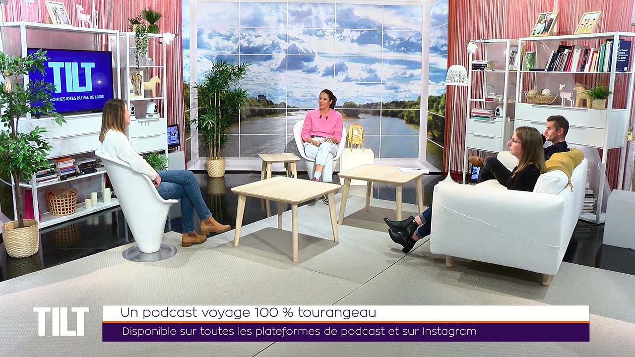 TILT - 06/10/2020 - Partie 3 - Un podcast voyage 100% tourangeau