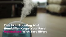 This Skin-Boosting Mini Humidifier Keeps Your Face Moisturized With Zero Effort
