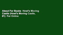 About For Books  Howl's Moving Castle (Howl's Moving Castle, #1)  For Online