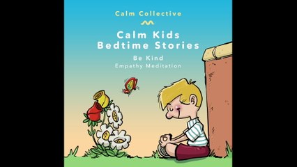 Calm Collective - Be Kind (empathy meditation)