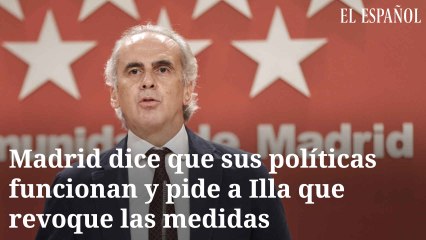 Madrid dice que sus políticas funcionan y pide a Illa que revoque las medidas