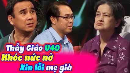 Thầy Giáo U40 Từng Đổ Vỡ Khóc Nức Nở Vì Làm Khổ Mẹ Già Khiến Cả Trường Quay Chạnh Lòng | BMHH