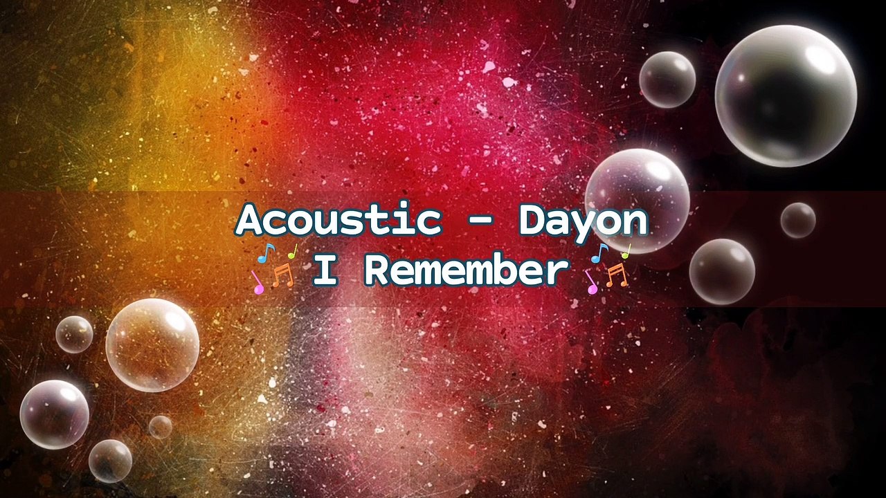 Acoustic - Dayon - I Remember | Music Collection