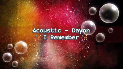 Acoustic - Dayon - I Remember | Music Collection