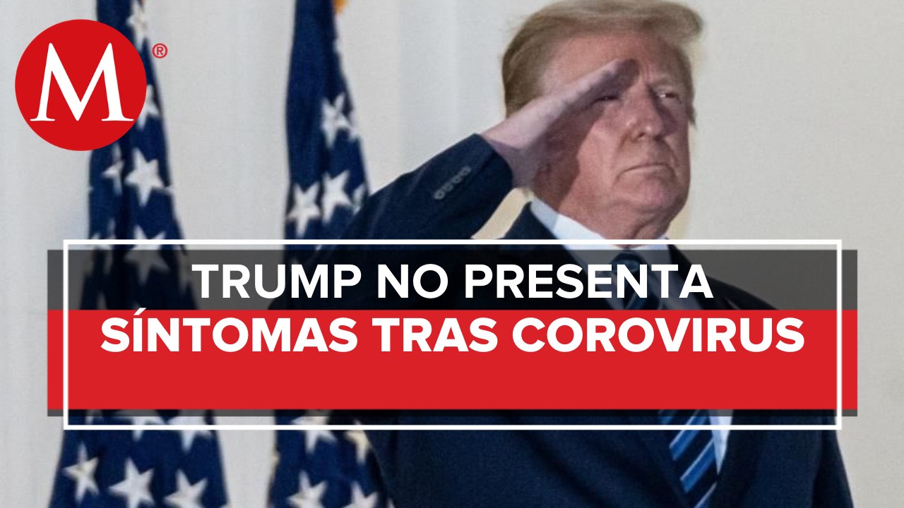 Donald Trump no tiene síntomas de coronavirus,...