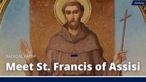Radical Faith: Meet St. Francis of Assisi
