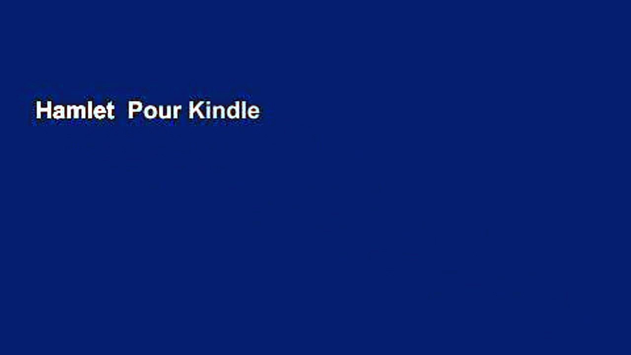 Hamlet  Pour Kindle