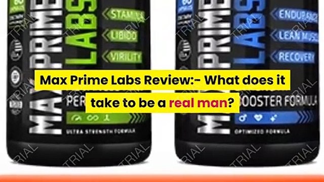Are There Max Prime Labs Side Effects
