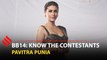 You will see 50 shades of Pavitra on Bigg Boss 14: Pavitra Punia