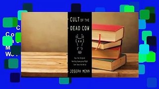 Cult of the Dead Cow: How the Original Hacking Supergroup Might Just Save the World  Pour Kindle