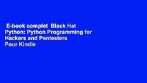 E-book complet  Black Hat Python: Python Programming for Hackers and Pentesters  Pour Kindle