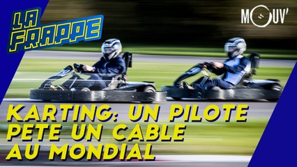 Karting : un pilote pète un câble au Mondial