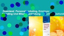 Downlaod  Personalmarketing, Employer Branding Und Mitarbeiterbindung: Forschungsbefunde Und