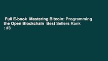 Full E-book  Mastering Bitcoin: Programming the Open Blockchain  Best Sellers Rank : #3