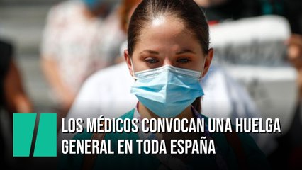 Los médicos convocan una huelga general en toda España