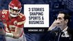 Three Stories Shaping Sports and Business -  October 7th