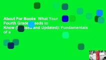 About For Books  What Your Fourth Grader Needs to Know (Revised and Updated): Fundamentals of a