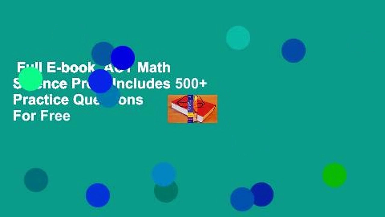 Full E-book  ACT Math  Science Prep: Includes 500+ Practice Questions  For Free