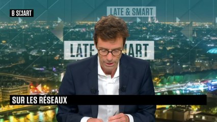 LATE & SMART - Emission du mercredi 7 octobre