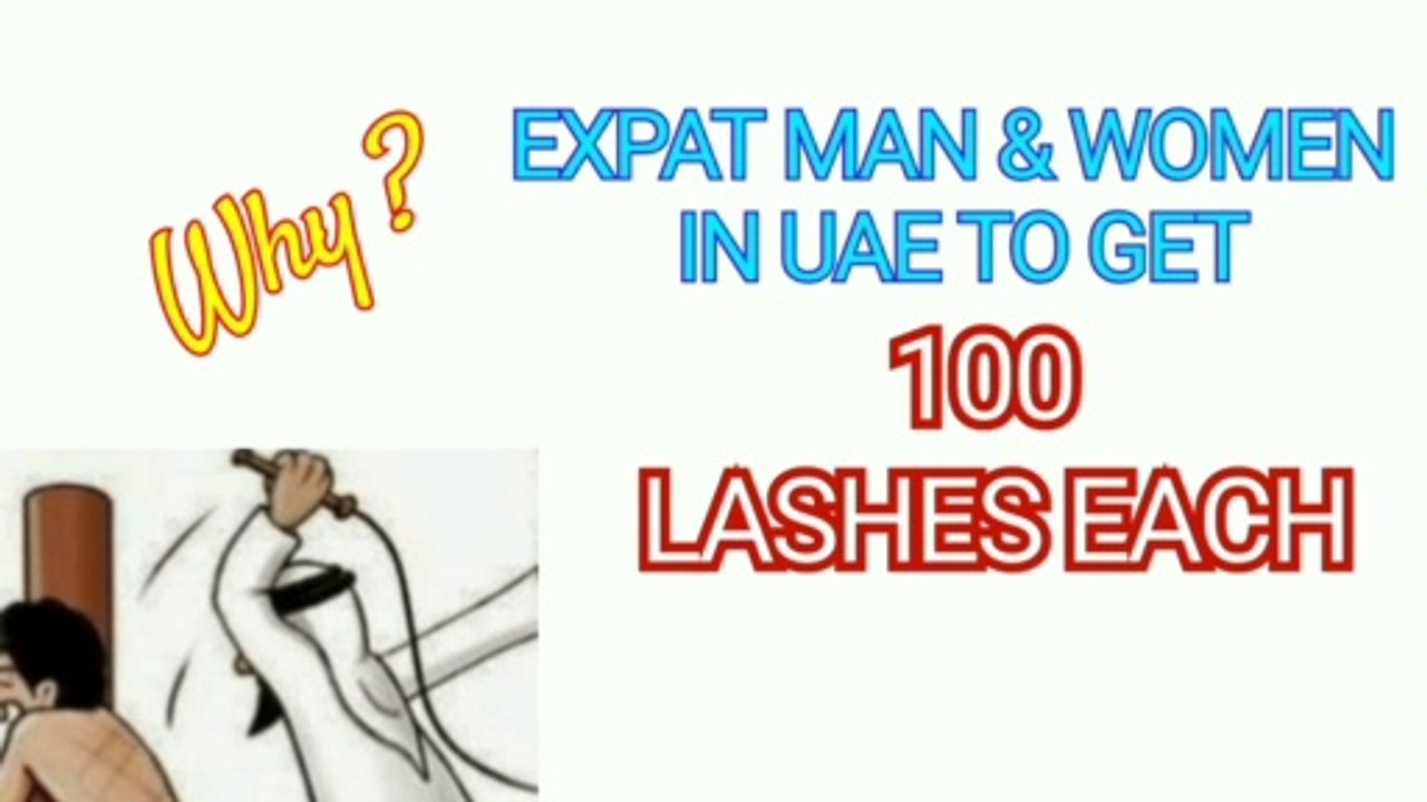 Expat man & woman in UAE to get 100 lashes each for illicit sex. In English.