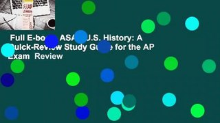 Full E-book  ASAP U.S. History: A Quick-Review Study Guide for the AP Exam  Review
