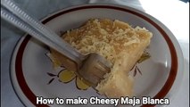 CHEESY MAJA BLANCA (PANG BUSINESS) | How to make Maja Blanca | Taste Buds PH