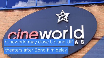 Cineworld may close US and UK theaters after Bond film delay, and other top stories in business from October 07, 2020.