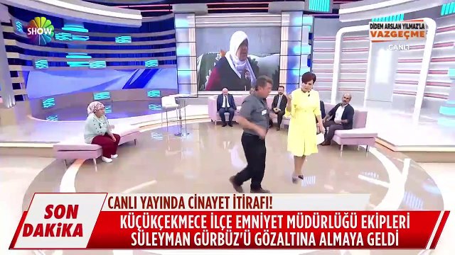 Didem Arslan Yılmaz'la Vazgeçme'de canlı yayında gözaltı