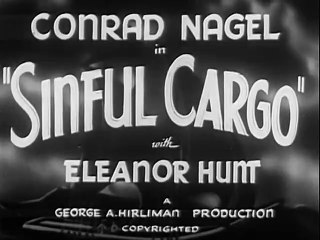 BoomerFlix Classic Movies - "Sinful Cargo" - Conrad Nagel (1936) Action, Crime, Drama