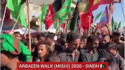 ARBAEEN WALK SINDH  (MISHI) 2020 -