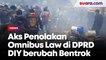 Aksi Penolakan UU Cipta Kerja Omnibus Law di DPRD DIY Berubah Bentrok