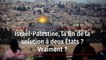 Israël-Palestine, la fin de la solution à deux États ? Vraiment ?